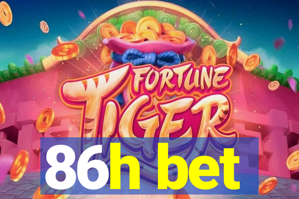 86h bet